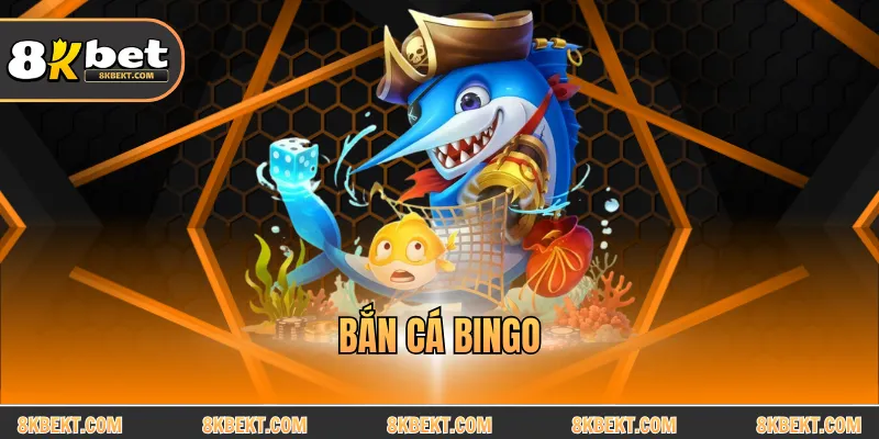 Bắn cá bingo