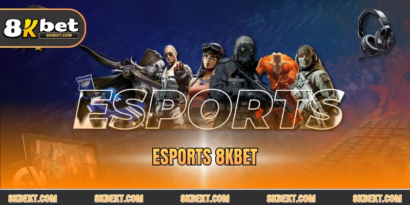 Esports 8KBET