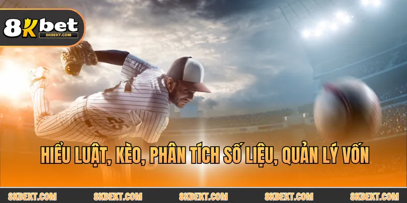 Hiểu luật, kèo, phân tích số liệu, quản lý vốn