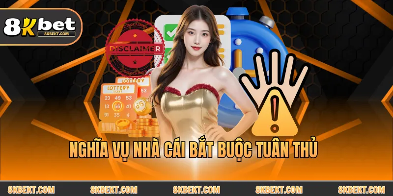 Nghĩa vụ nhà cái bắt buộc tuân thủ